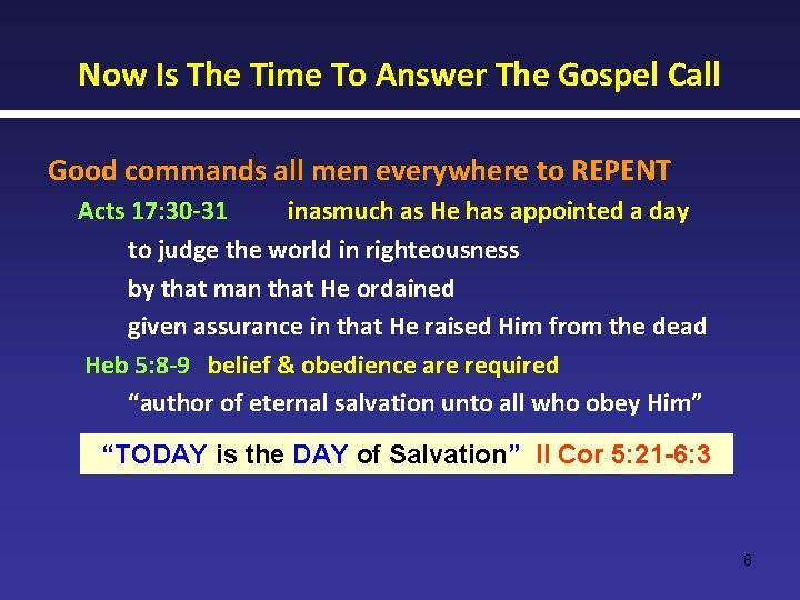 Now Is The Time To Answer The Gospel Call Good commands all men everywhere