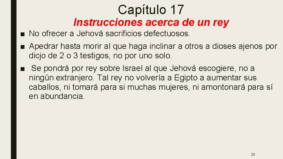 Capítulo 17 Instrucciones acerca de un rey ■ No ofrecer a Jehová sacrificios defectuosos.