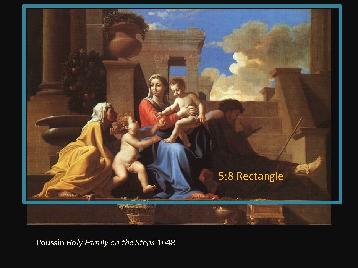 5: 8 Rectangle Poussin Holy Family on the Steps 1648 