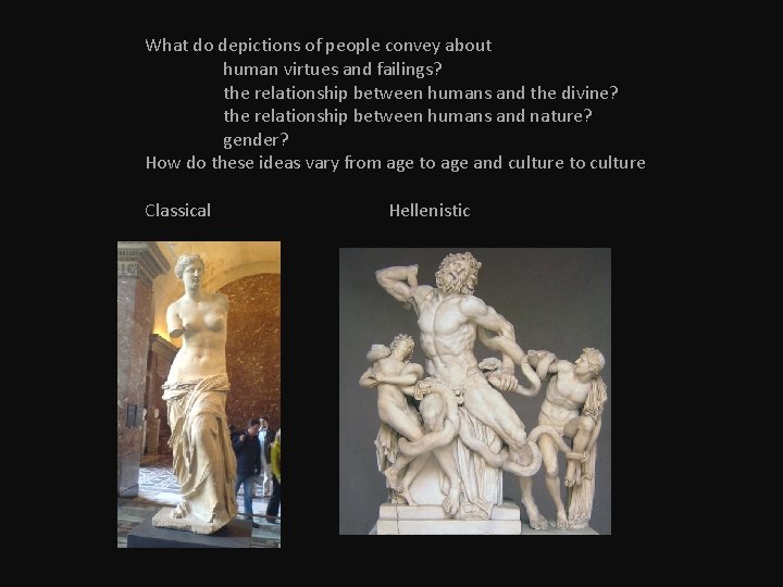 What do depictions of people convey about human virtues and failings? the relationship between