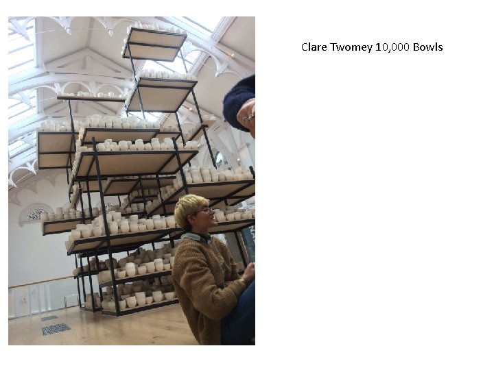 Clare Twomey 10, 000 Bowls 
