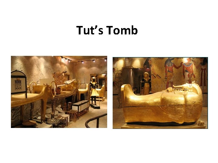 Tut’s Tomb 