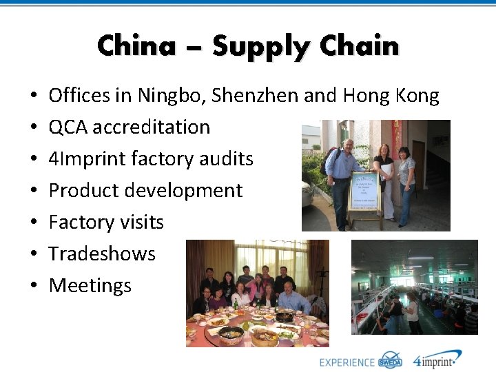 China – Supply Chain • • Offices in Ningbo, Shenzhen and Hong Kong QCA