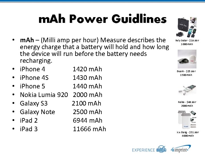 m. Ah Power Guidlines • m. Ah – (Milli amp per hour) Measure describes