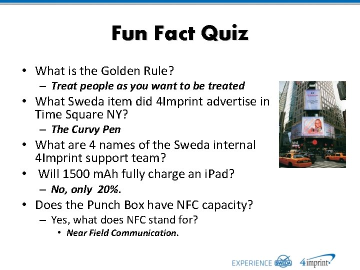 Fun Fact Quiz • What is the Golden Rule? – Treat people as you
