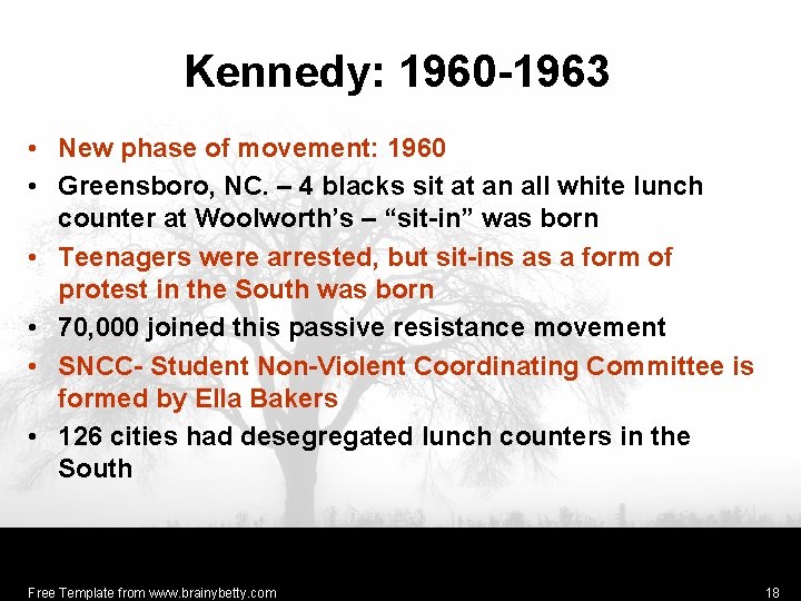 Kennedy: 1960 -1963 • New phase of movement: 1960 • Greensboro, NC. – 4