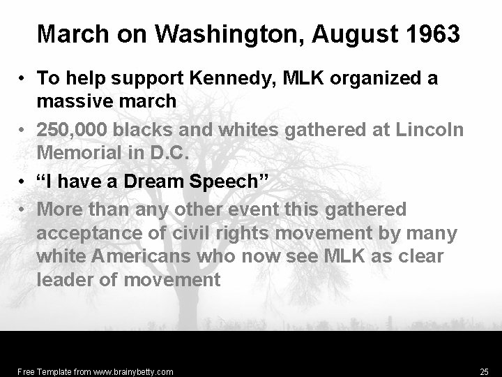 March on Washington, August 1963 • To help support Kennedy, MLK organized a massive