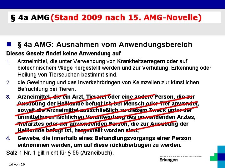§ 4 a AMG (Stand 2009 nach 15. AMG-Novelle) n § 4 a AMG: