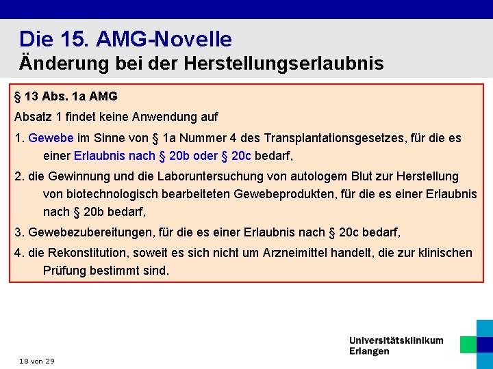 Die 15. AMG-Novelle Änderung bei der Herstellungserlaubnis § 13 Abs. 1 a AMG Absatz