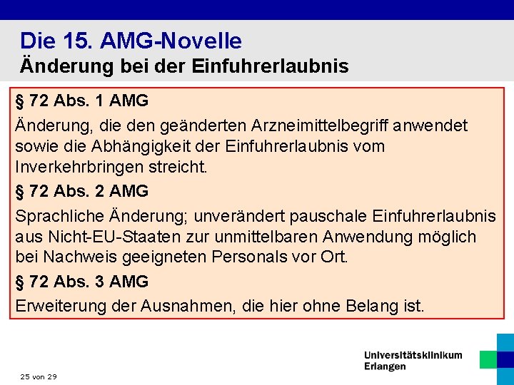 Die 15. AMG-Novelle Änderung bei der Einfuhrerlaubnis § 72 Abs. 1 AMG Änderung, die