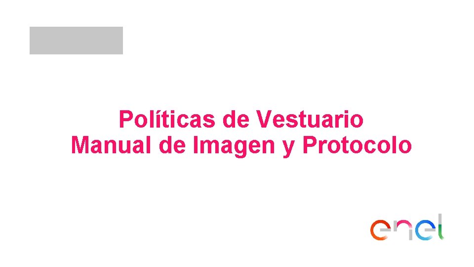 Políticas de Vestuario Manual de Imagen y Protocolo 