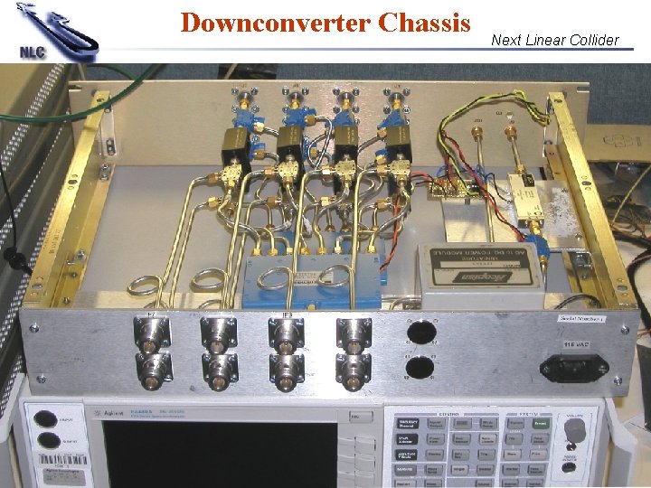 Downconverter Chassis Next Linear Collider Author Name Date Steve Smith July 23, ‘ 02