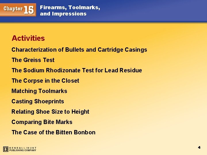 Firearms, Toolmarks, and Impressions Activities Characterization of Bullets and Cartridge Casings The Greiss Test