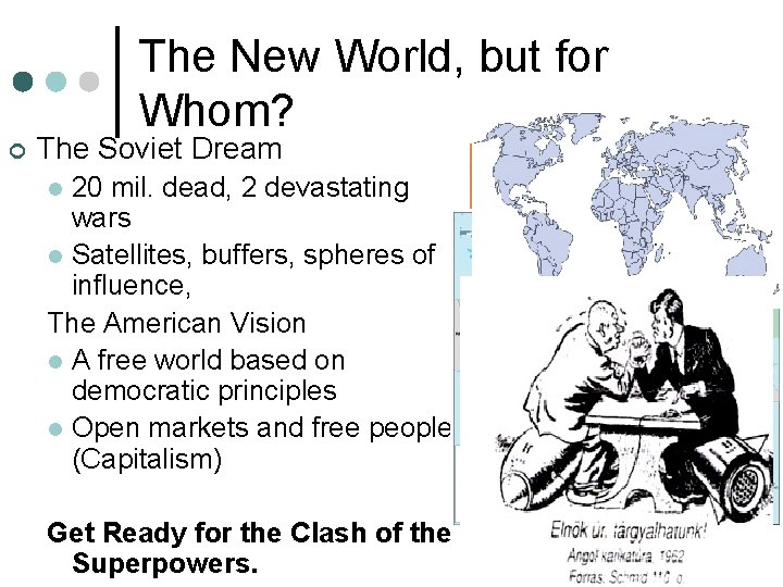 The New World, but for Whom? ¢ The Soviet Dream 20 mil. dead, 2