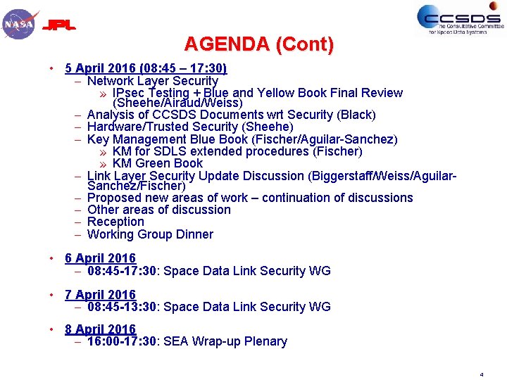 AGENDA (Cont) • 5 April 2016 (08: 45 – 17: 30) – Network Layer