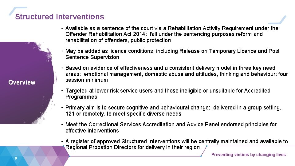 Structured Interventions • Available as a sentence of the court via a Rehabilitation Activity