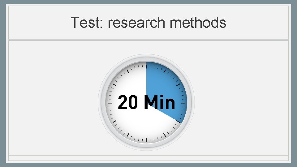 Test: research methods 