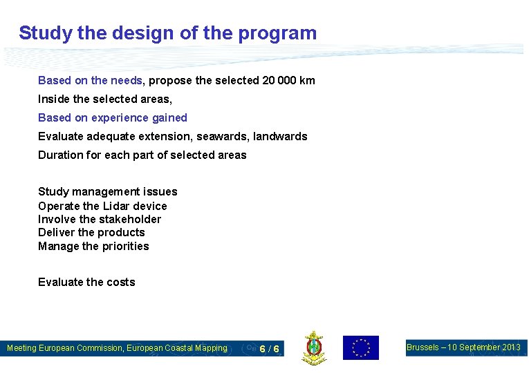 Study the design of the program Based on the needs, propose the selected 20