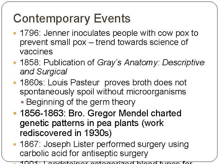 Contemporary Events § 1796: Jenner inoculates people with cow pox to prevent small pox