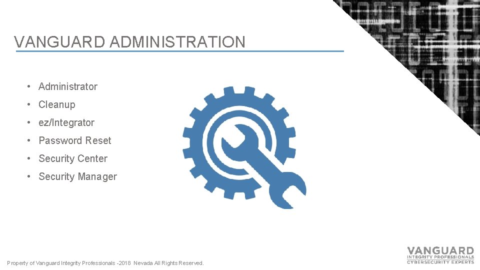 VANGUARD ADMINISTRATION • Administrator • Cleanup • ez/Integrator • Password Reset • Security Center