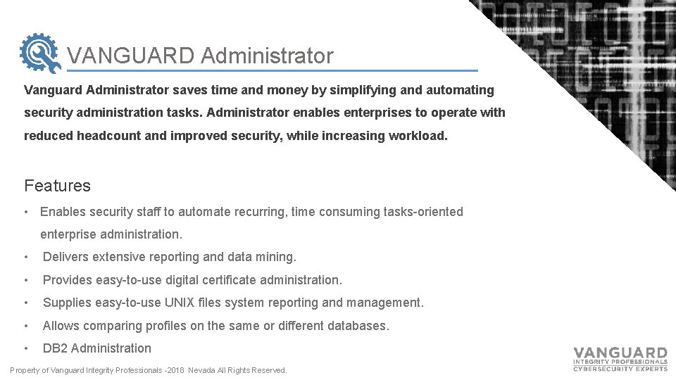 VANGUARD Administrator Vanguard Administrator saves time and money by simplifying and automating security administration