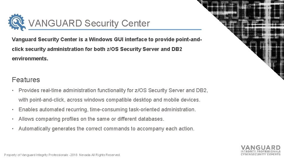 VANGUARD Security Center Vanguard Security Center is a Windows GUI interface to provide point-andclick