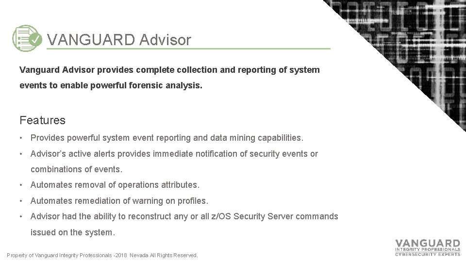 VANGUARD Advisor Vanguard Advisor provides complete collection and reporting of system events to enable