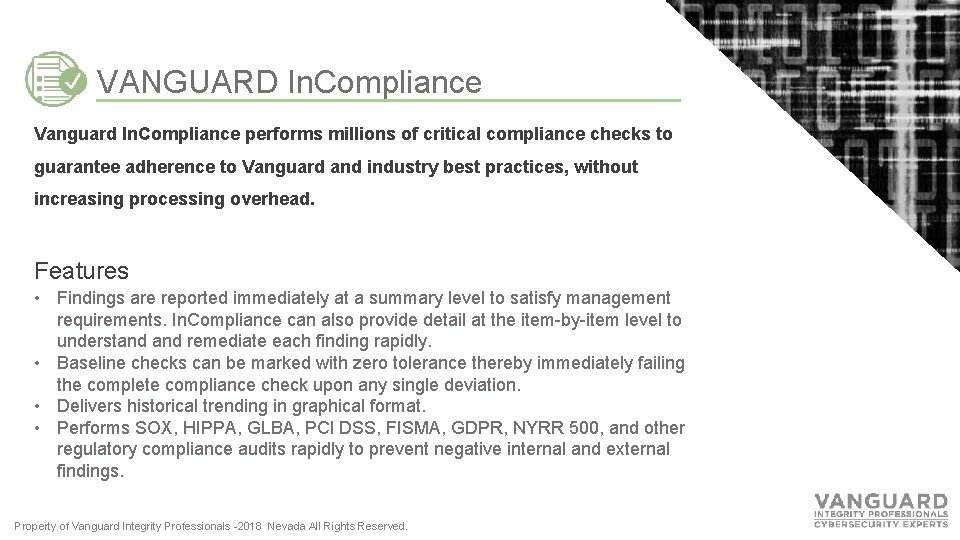 VANGUARD In. Compliance Vanguard In. Compliance performs millions of critical compliance checks to guarantee