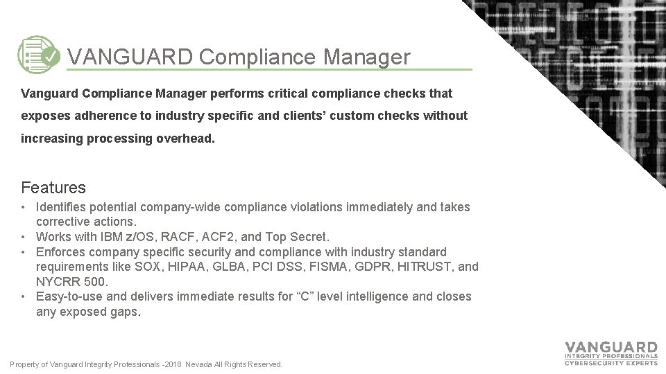 VANGUARD Compliance Manager Vanguard Compliance Manager performs critical compliance checks that exposes adherence to