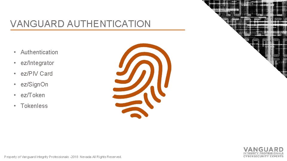 VANGUARD AUTHENTICATION • Authentication • ez/Integrator • ez/PIV Card • ez/Sign. On • ez/Token