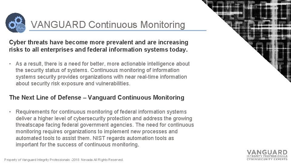 VANGUARD Continuous Monitoring Cyber threats have become more prevalent and are increasing risks to