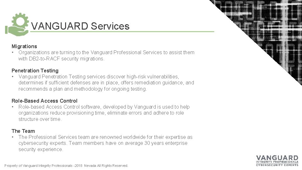 VANGUARD Services Migrations • Organizations are turning to the Vanguard Professional Services to assist