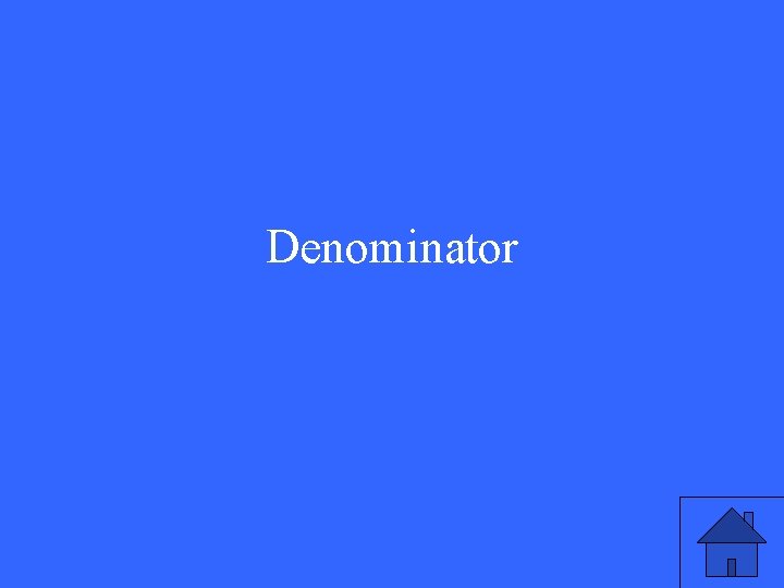 Denominator 