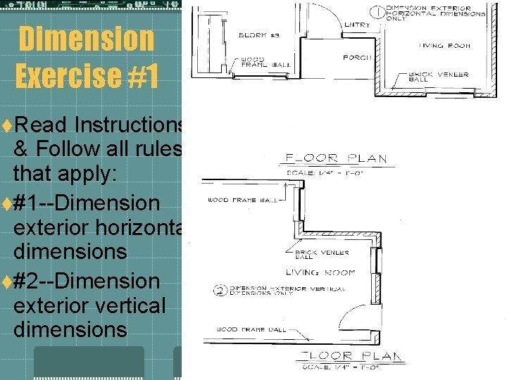 Dimension Exercise #1 t. Read Instructions & Follow all rules that apply: t#1 --Dimension Dimension Exercise #1 t. Read Instructions & Follow all rules that apply: t#1 --Dimension