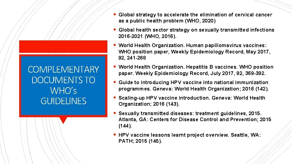 § Global strategy to accelerate the elimination of cervical cancer as a public health