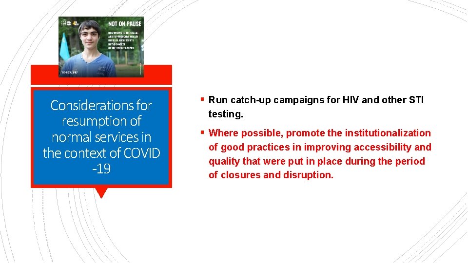 Considerations for resumption of normal services in the context of COVID -19 § Run