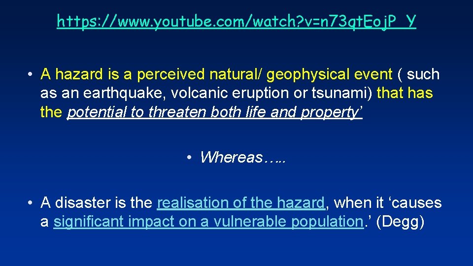 https: //www. youtube. com/watch? v=n 73 qt. Eoj. P_Y • A hazard is a