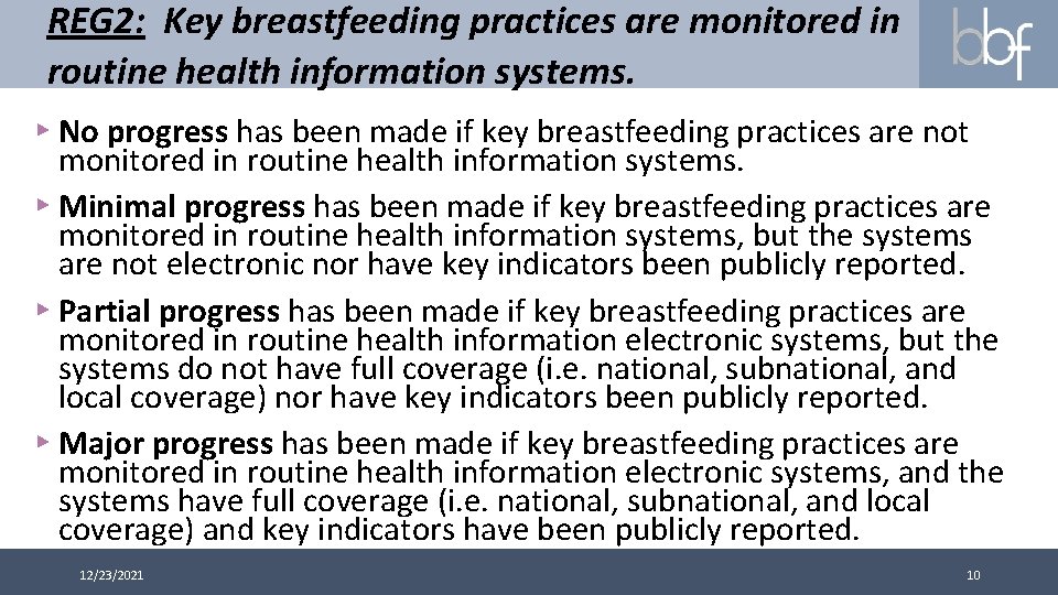 REG 2: Key breastfeeding practices are monitored in routine health information systems. ▸ No