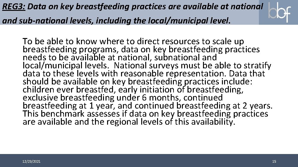 REG 3: Data on key breastfeeding practices are available at national and sub-national levels,