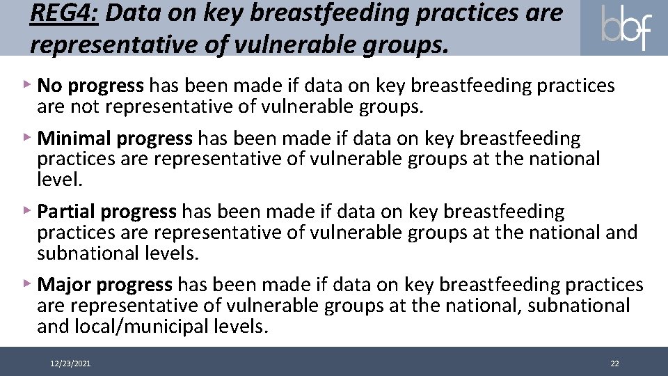 REG 4: Data on key breastfeeding practices are representative of vulnerable groups. ▸ No