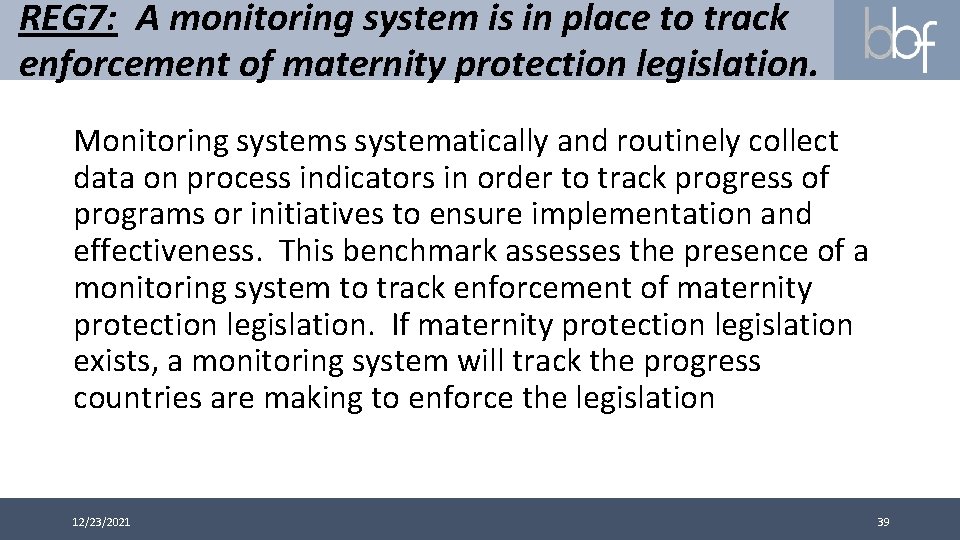 REG 7: A monitoring system is in place to track enforcement of maternity protection