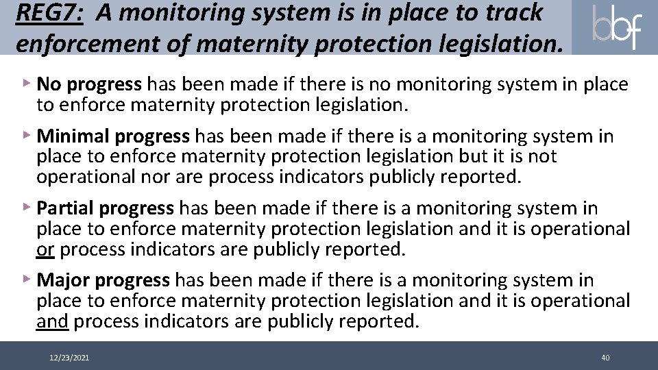 REG 7: A monitoring system is in place to track enforcement of maternity protection