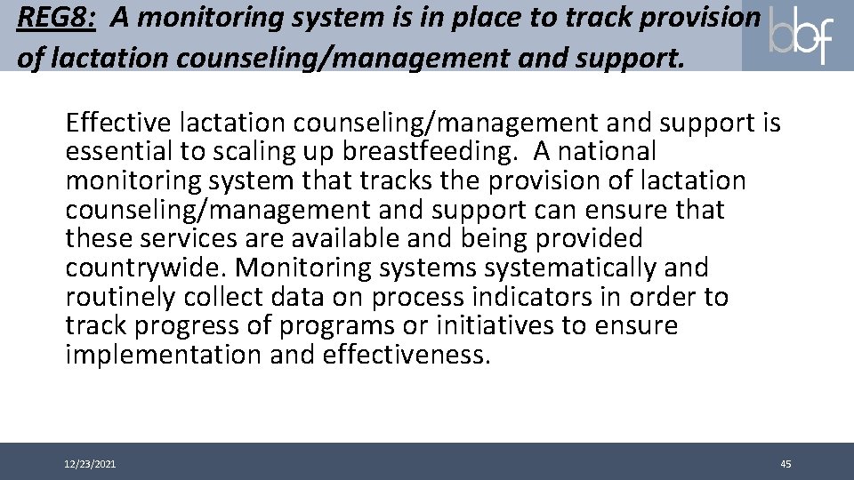 REG 8: A monitoring system is in place to track provision of lactation counseling/management