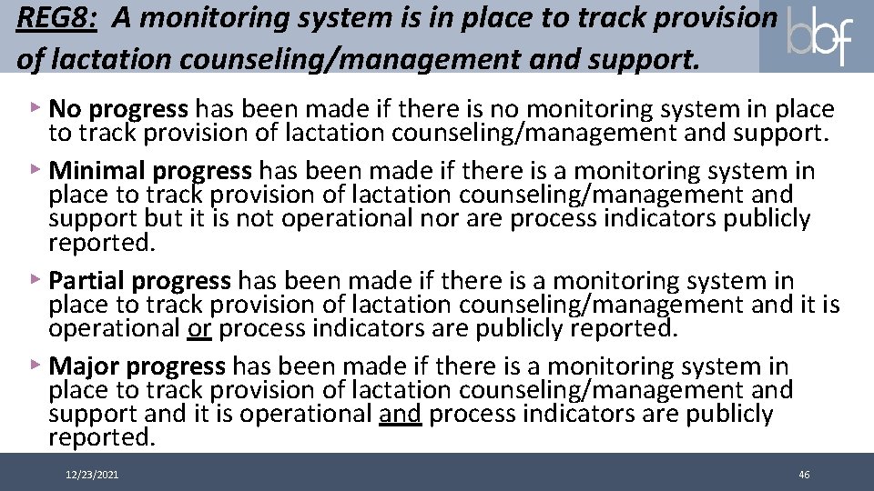 REG 8: A monitoring system is in place to track provision of lactation counseling/management