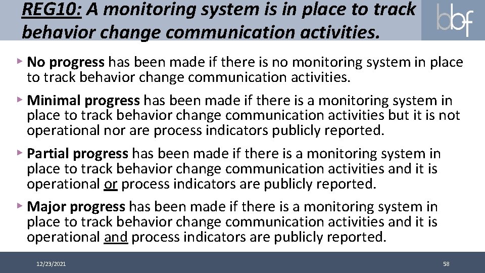 REG 10: A monitoring system is in place to track behavior change communication activities.