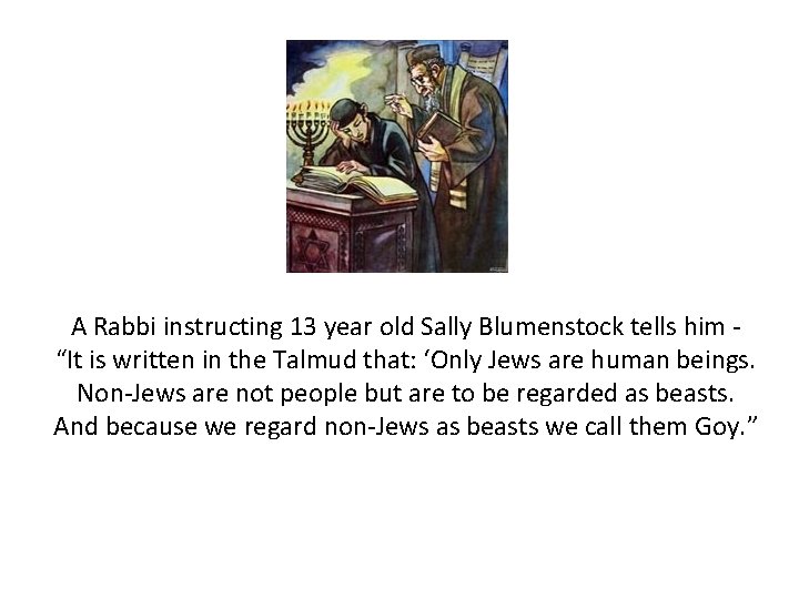 A Rabbi instructing 13 year old Sally Blumenstock tells him “It is written in