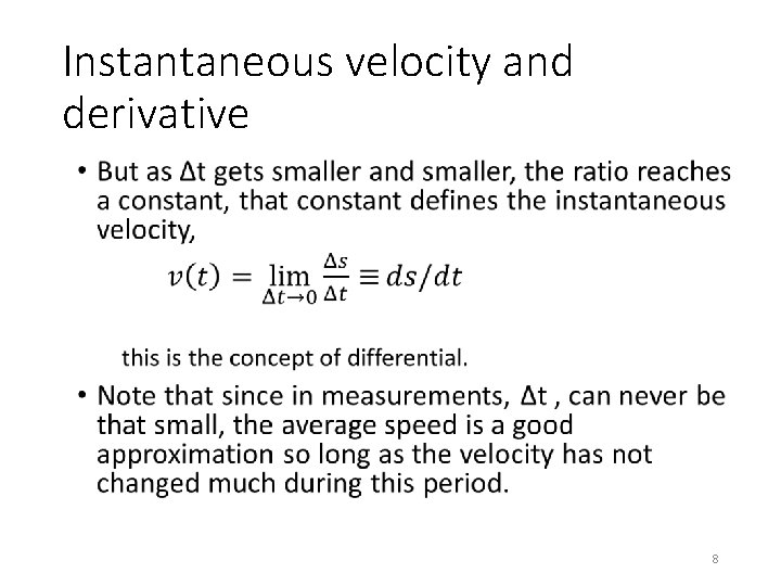 Instantaneous velocity and derivative • 8 
