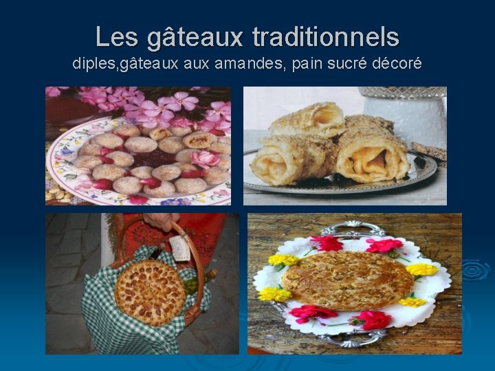 Les gâteaux traditionnels diples, gâteaux amandes, pain sucré décoré 