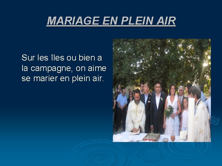 MARIAGE EN PLEIN AIR Sur les îles ou bien a la campagne, on aime