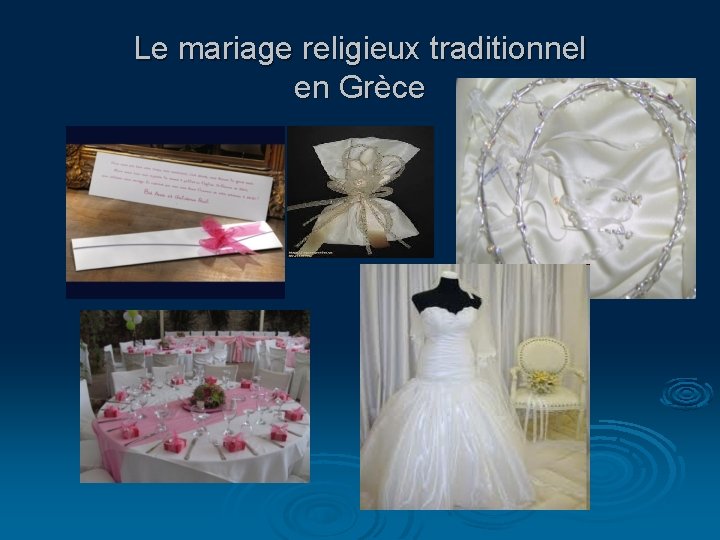 Le mariage religieux traditionnel en Grèce 